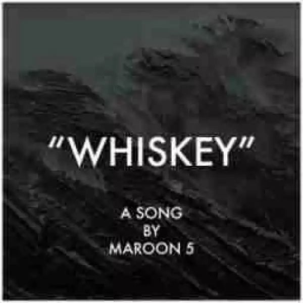Maroon 5 - Whiskey ft. Asap Rocky